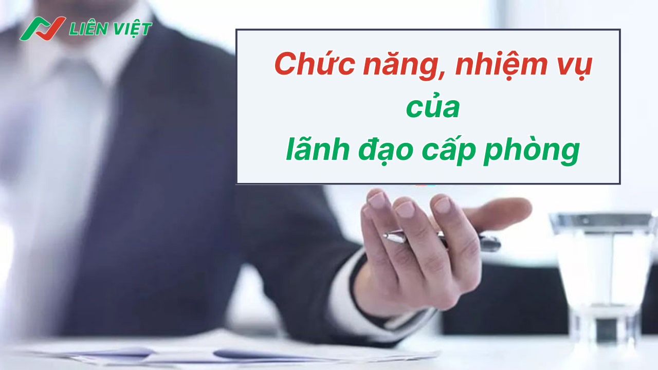 Chức năng, nhiệm vụ của lãnh đạo cấp phòng trong tổ chức Nhà nước