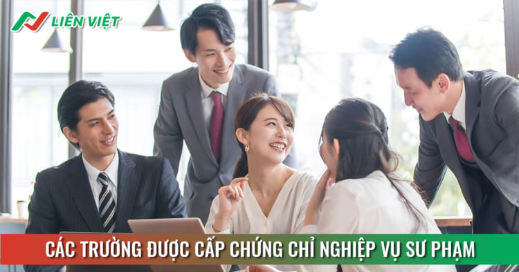 các trường được cấp chứng chỉ nghiệp vụ sư phạm
