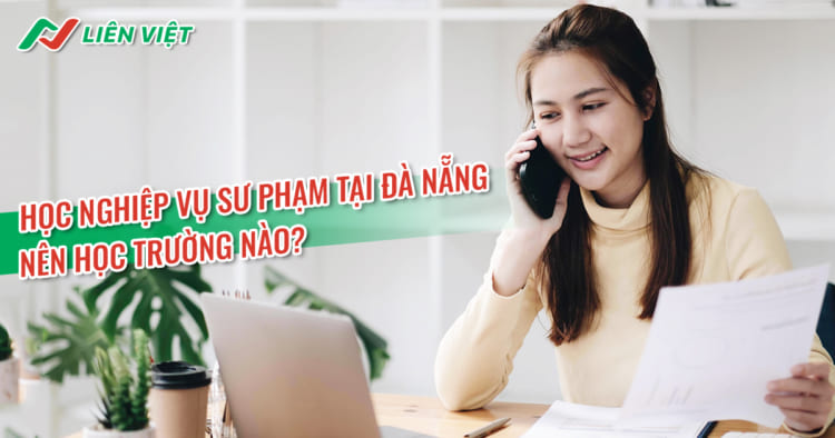 Chứng chỉ nghiệp vụ sư phạm đại học sư phạm Đà Nẵng