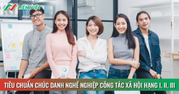 tiêu chuẩn chức danh nghề nghiệp công tác xã hội