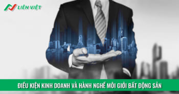 Điều kiện hành nghề môi giới bất động sản