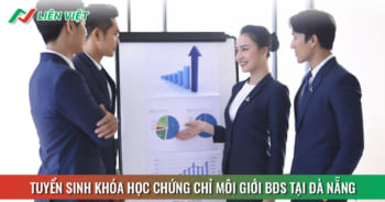 học chứng chỉ môi giới bđs tại đà nẵng