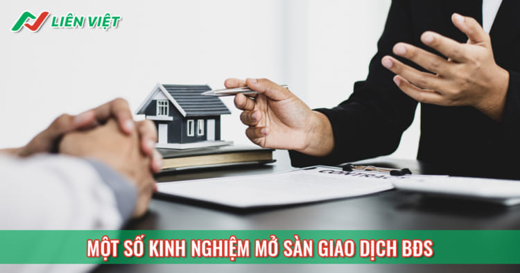 Các kinh nghiệm mở sàn giao dịch BĐS