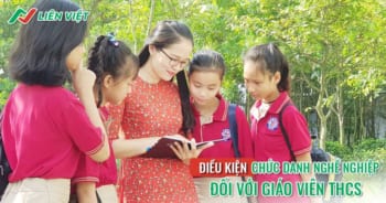 Quy định, tiêu chuẩn chức danh nghề nghiệp giáo viên THCS 2025