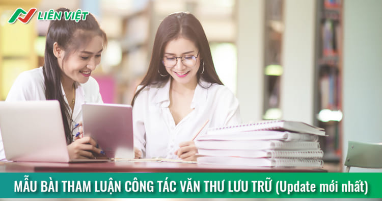 Tham luận về công tác văn thư lưu trữ kèm bài mẫu miễn phí