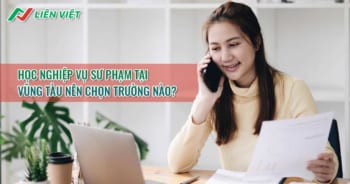 Học nghiệp vụ sư phạm tại Vũng Tàu nên chọn trường nào?