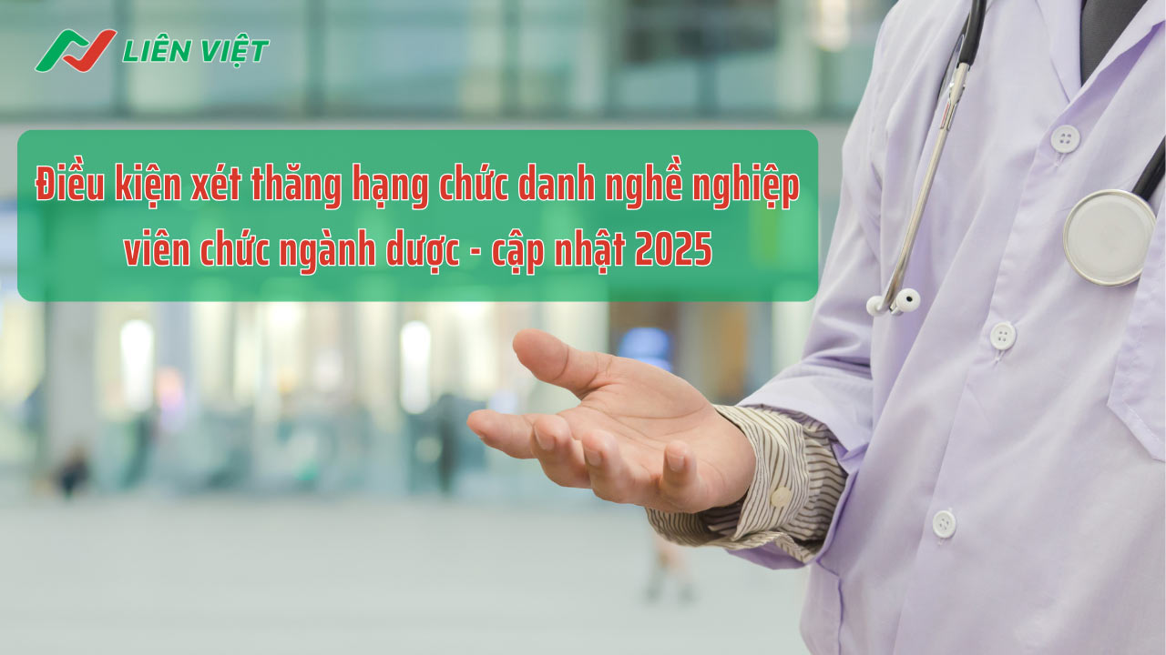 Viên chức ngành dược phải đáp ứng các tiêu chuẩn chung về điều kiện thăng hạng