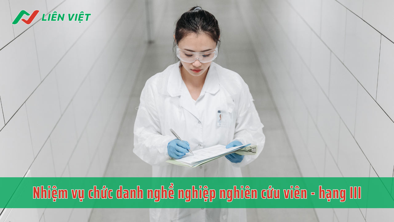 Nghiên cứu viên có nhiệm vụ nghiên cứu, khảo sát thí nghiệm theo phân công