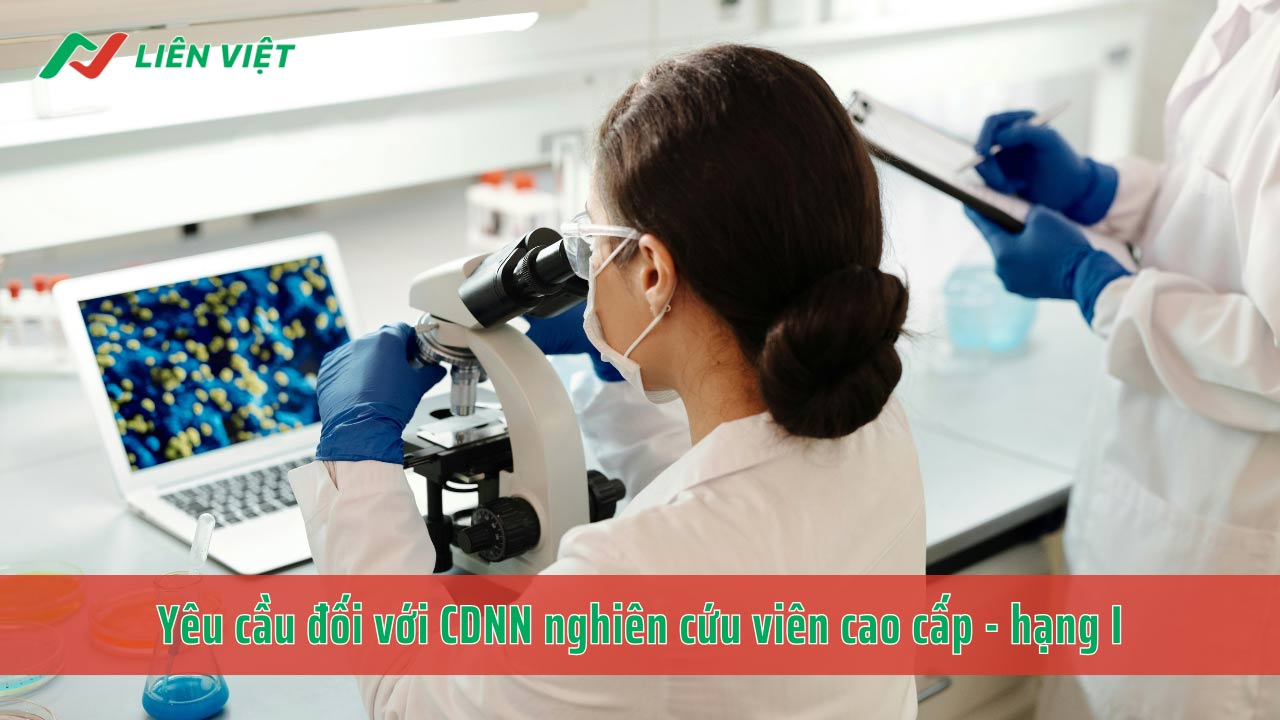 Chức danh nghiên cứu viên cao cấp yêu cầu cao về hiểu biết chuyên ngành