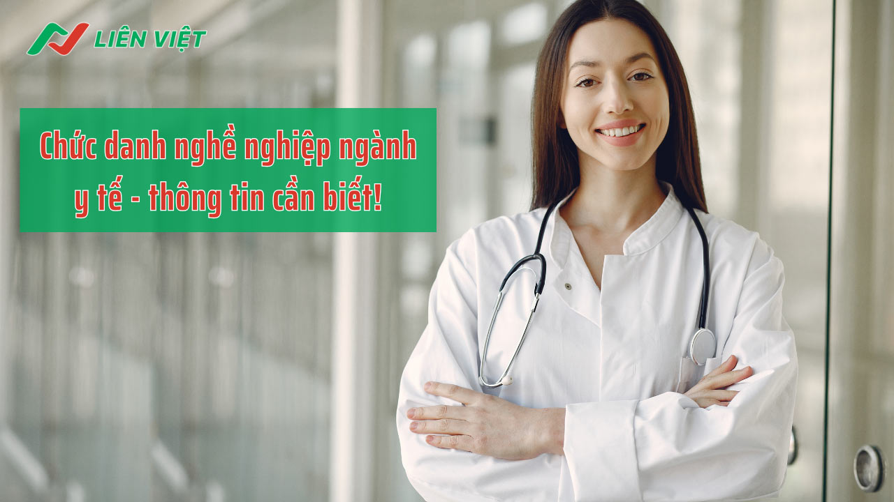 Chức danh nghề nghiệp y tế thể hiện vị trí, vai trò, năng lực của viên chức ngành y