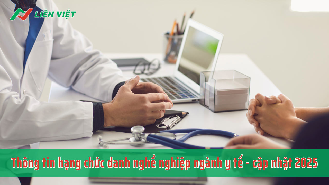 Cập nhật thông tin hạng chức danh nghề nghiệp ngành y tế theo quy định hiện hành