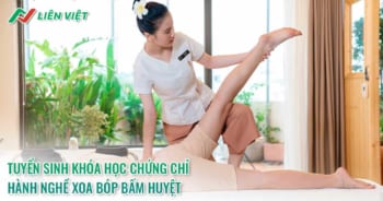 Học cấp chứng chỉ xoa bóp massage bấm huyệt ở đâu uy tín?