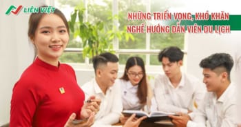 Nghề hướng dẫn viên du lịch và những triển vọng, khó khăn của nghề