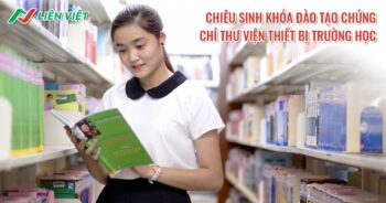 Chiêu sinh khóa đào tạo chứng chỉ thư viện thiết bị trường học