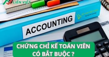 Chứng chỉ kế toán có bắt buộc không?
