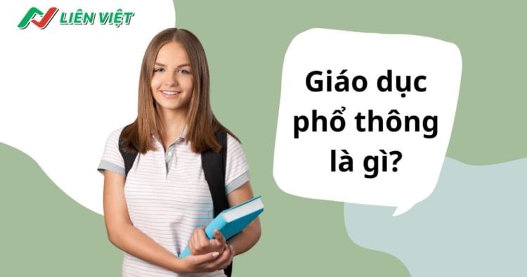 Giáo dục phổ thông là gì?