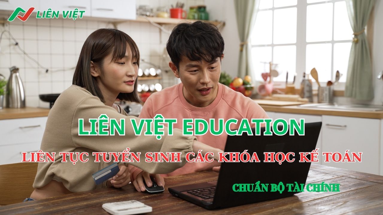 Liên Việt Education - Trung tâm đào tạo kế toán thực hành uy tín
