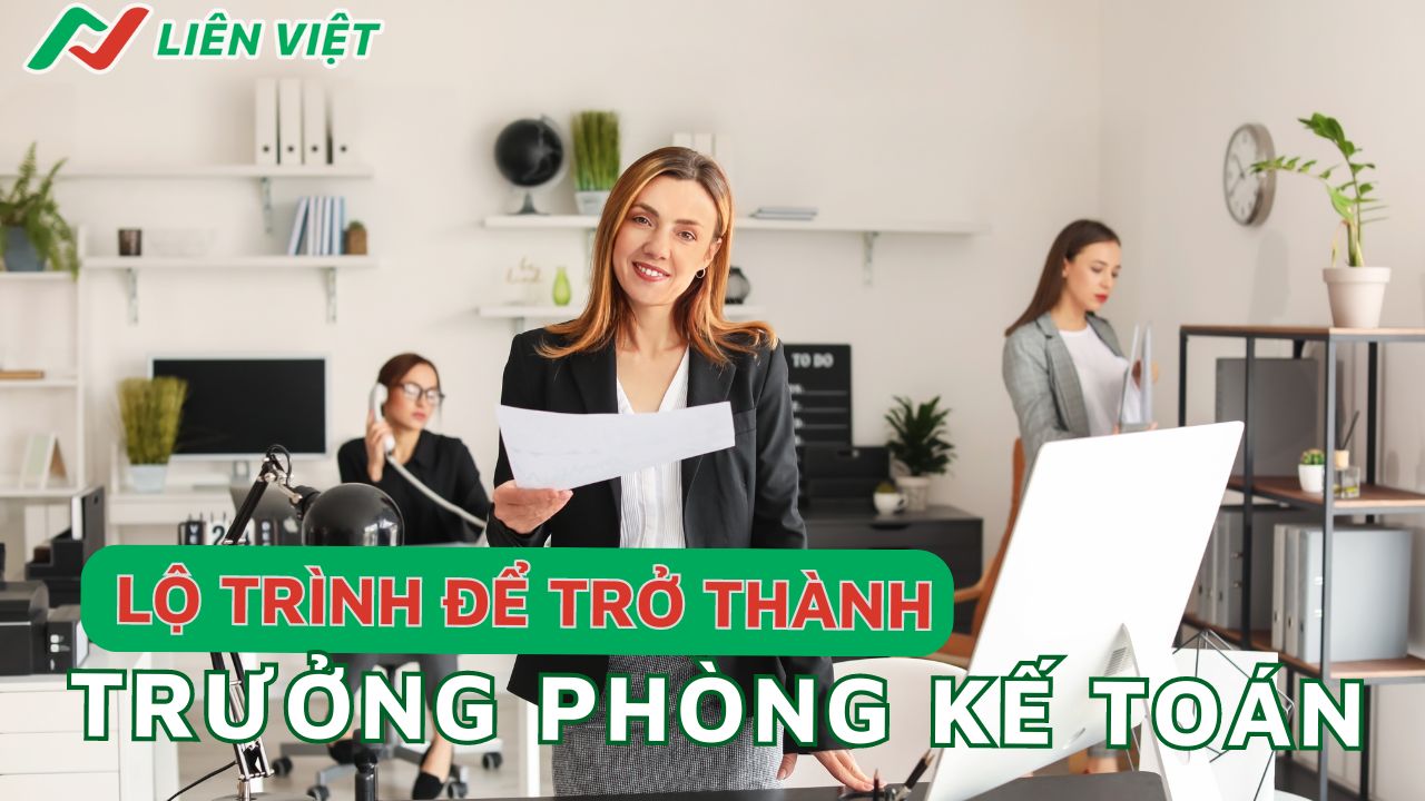 Lộ trình thăng tiến lên vị trí trưởng phòng kế toán 