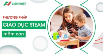 Phương pháp giáo dục Steam mầm non