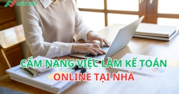Cẩm nang tìm việc làm kế toán online tại nhà uy tín tránh lừa đảo