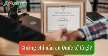 Chứng chỉ nấu ăn quốc tế là gì?