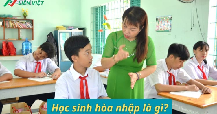Học sinh hòa nhập là gì? Giáo dục hòa nhập là gì? Phương pháp giáo dục hòa nhập như thế nào?
