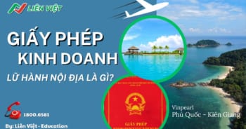 Thủ tục xin giấy phép Lữ Hành Nội Địa mới nhất 2025