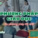 Phương pháp giáo dục là gì?
