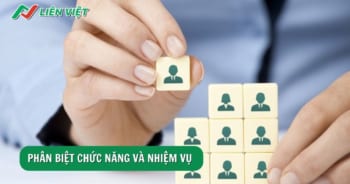 Cách phân biệt chức năng và nhiệm vụ đơn giản nhất