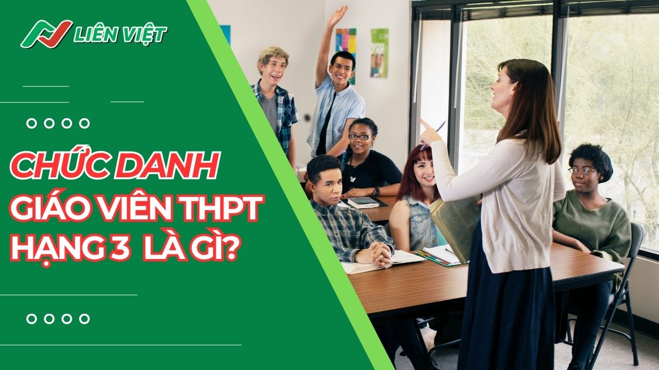 Giáo viên THPT hạng 3 là chức danh nghề nghiệp thể hiện trình độ chuyên môn của giáo viên