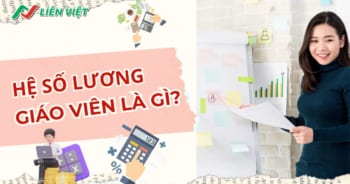 Hệ số lương của giáo viên các cấp
