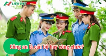 Công an là cán bộ hay công chức