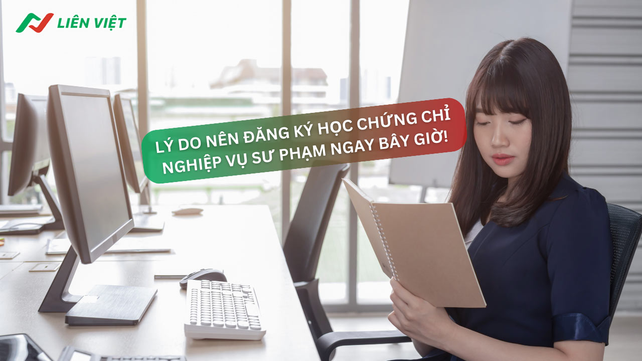 học chứng chỉ nghiệp vụ sư phạm để làm gì