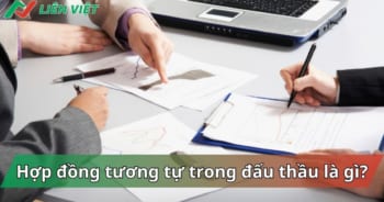 Khái niệm hợp đồng tương tự trong đấu thầu là gì?