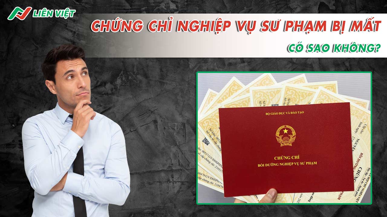 Chứng chỉ nghiệp vụ sư phạm bị mất 