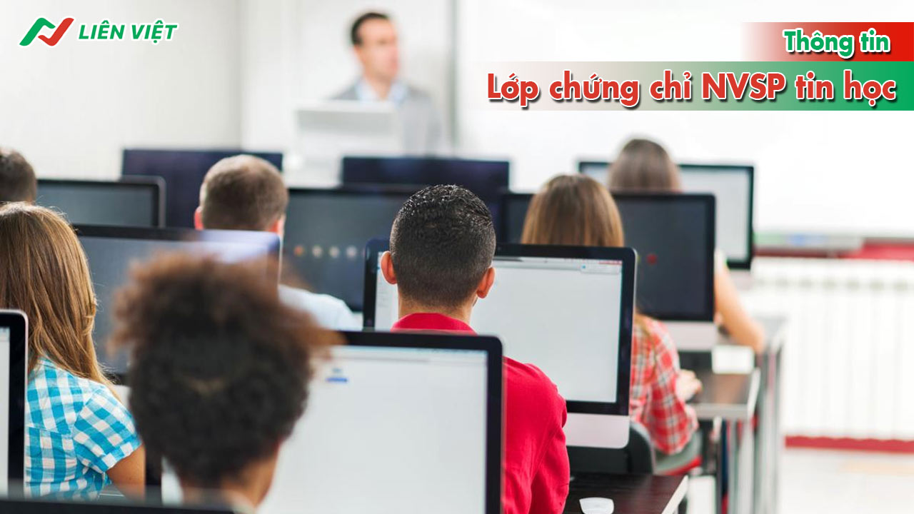 Chứng chỉ nghiệp vụ sư phạm tin học dành cho người muốn trở thành giáo viên dạy tin học ở các cấp