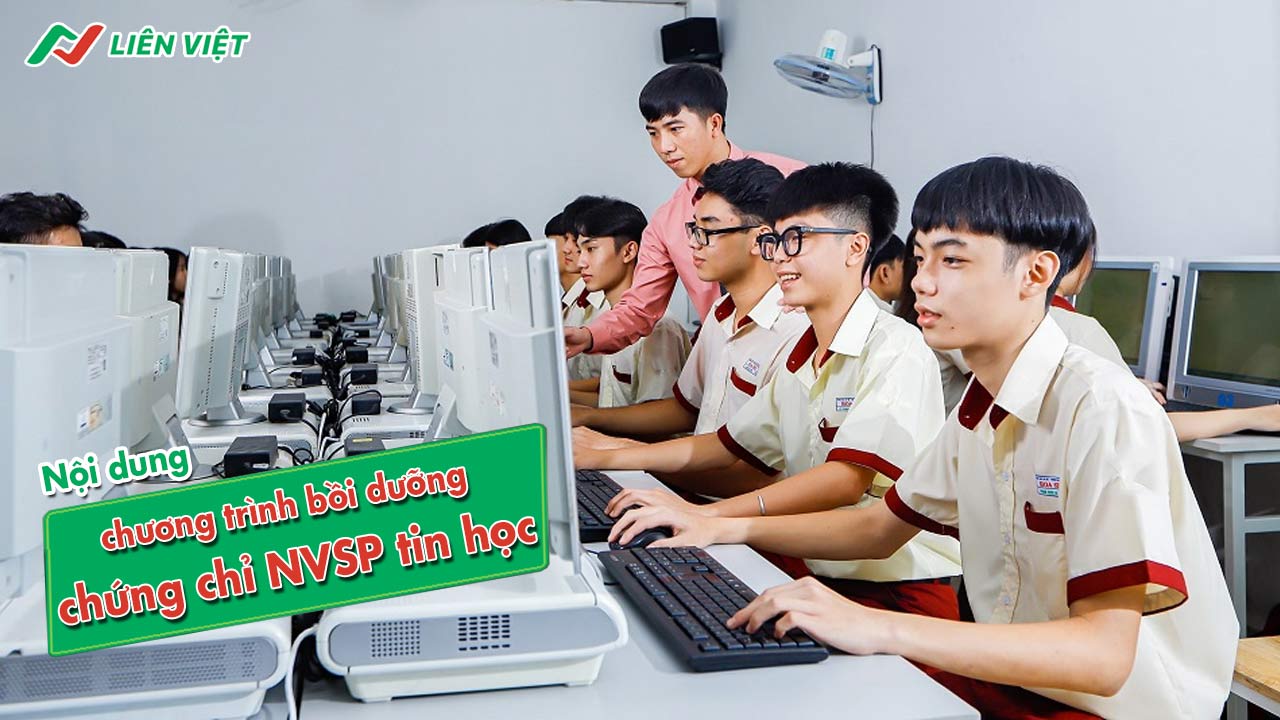 Chứng chỉ nghiệp vụ sư phạm tin học dành cho người muốn trở thành giáo viên dạy tin học ở các cấp