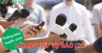 Cập nhật thông tin tuyển sinh lớp Nghiệp vụ báo chí đợt 4 năm 2024
