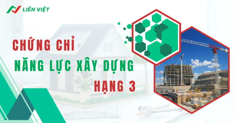 Chứng chỉ năng lực xây dựng hạng III