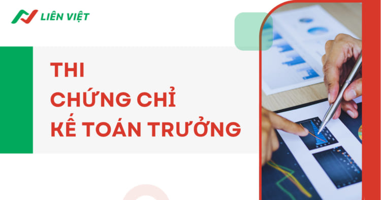 Thi chứng chỉ kế toán trưởng ở đâu? Cập nhật mới nhất 2026