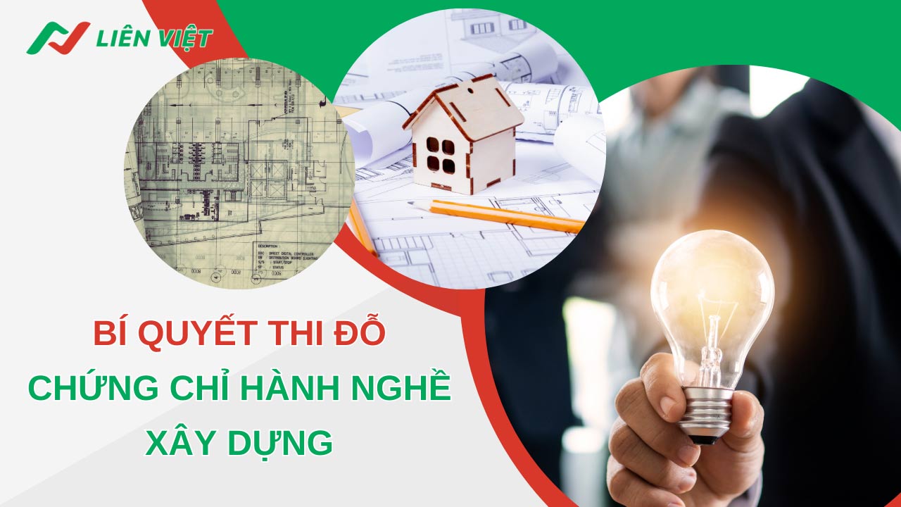 bí quyết thi đậu chứng chỉ hành nghề xây dựng