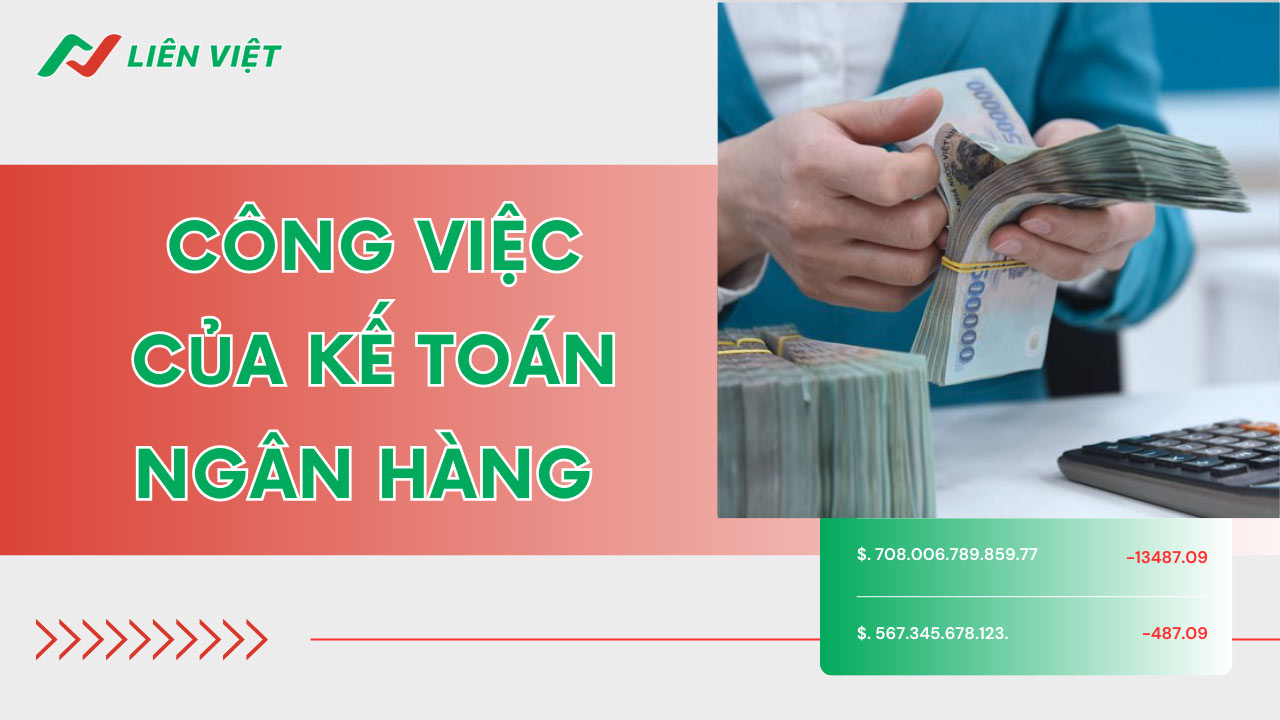 Công việc của kế toán ngân hàng