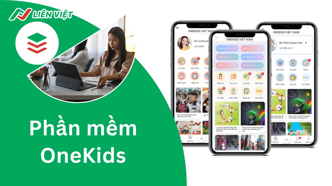 OneKids – Giải pháp quản lý trường mầm non toàn diện