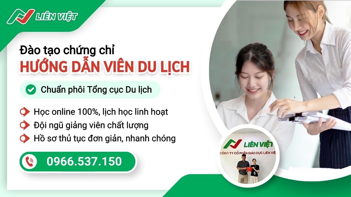 Tuyển sinh khoá học chứng chỉ HDV du lịch tại Liên Việt