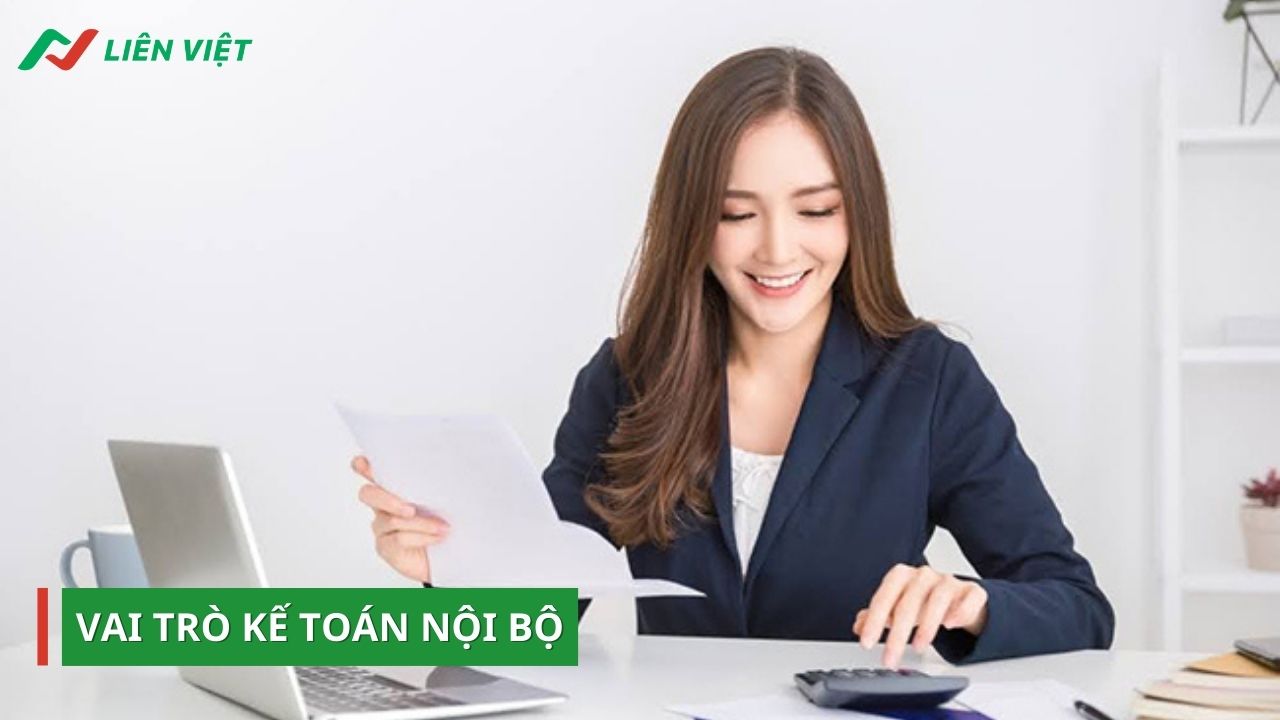 Kế toán nội bộ đóng vai trò quan trọng trong doanh nghiệp