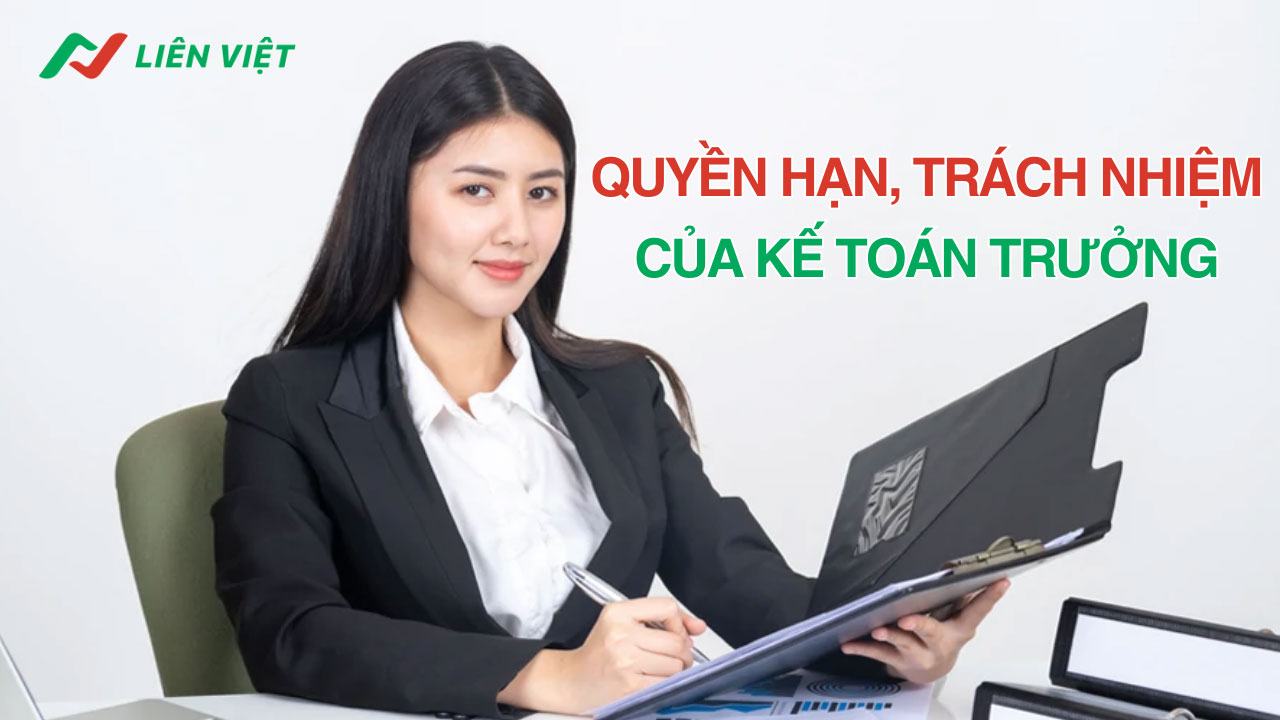 Nhiệm vụ quyền hạn của kế toán trưởng theo quy định tại điều 55 Luật Kế toán 2015