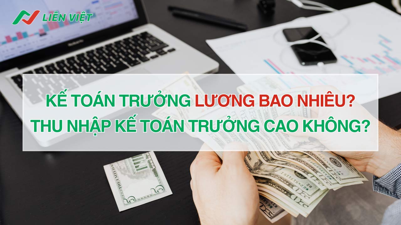 Kế toán trưởng lương bao nhiêu?