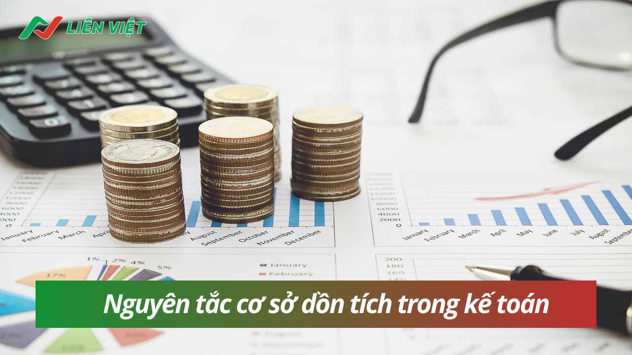 Giải đáp về nguyên tắc dồn tích trong kế toán