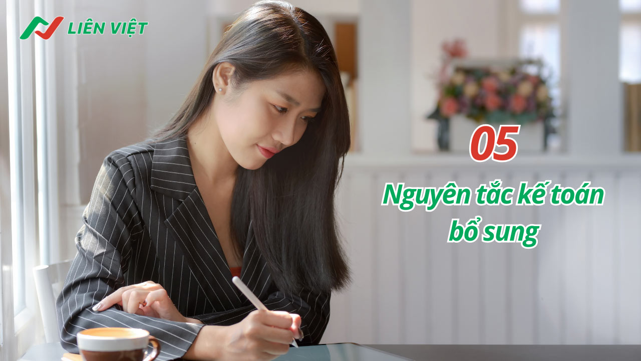 05 nguyên tắc kế toán bổ sung có ý nghĩa hỗ trợ cho các nguyên tắc kế toán cơ bản