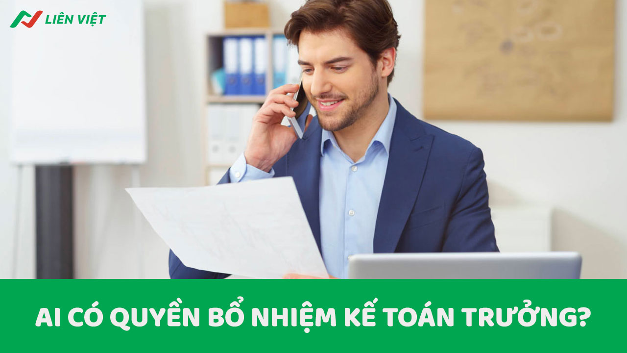 Đối tượng có thẩm quyền để bổ nhiệm vị trí kế toán trưởng